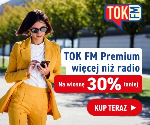 TOK FM Premium - 30% zniżki. Kwiecień 2024. Nieopłaceni. Kobieta