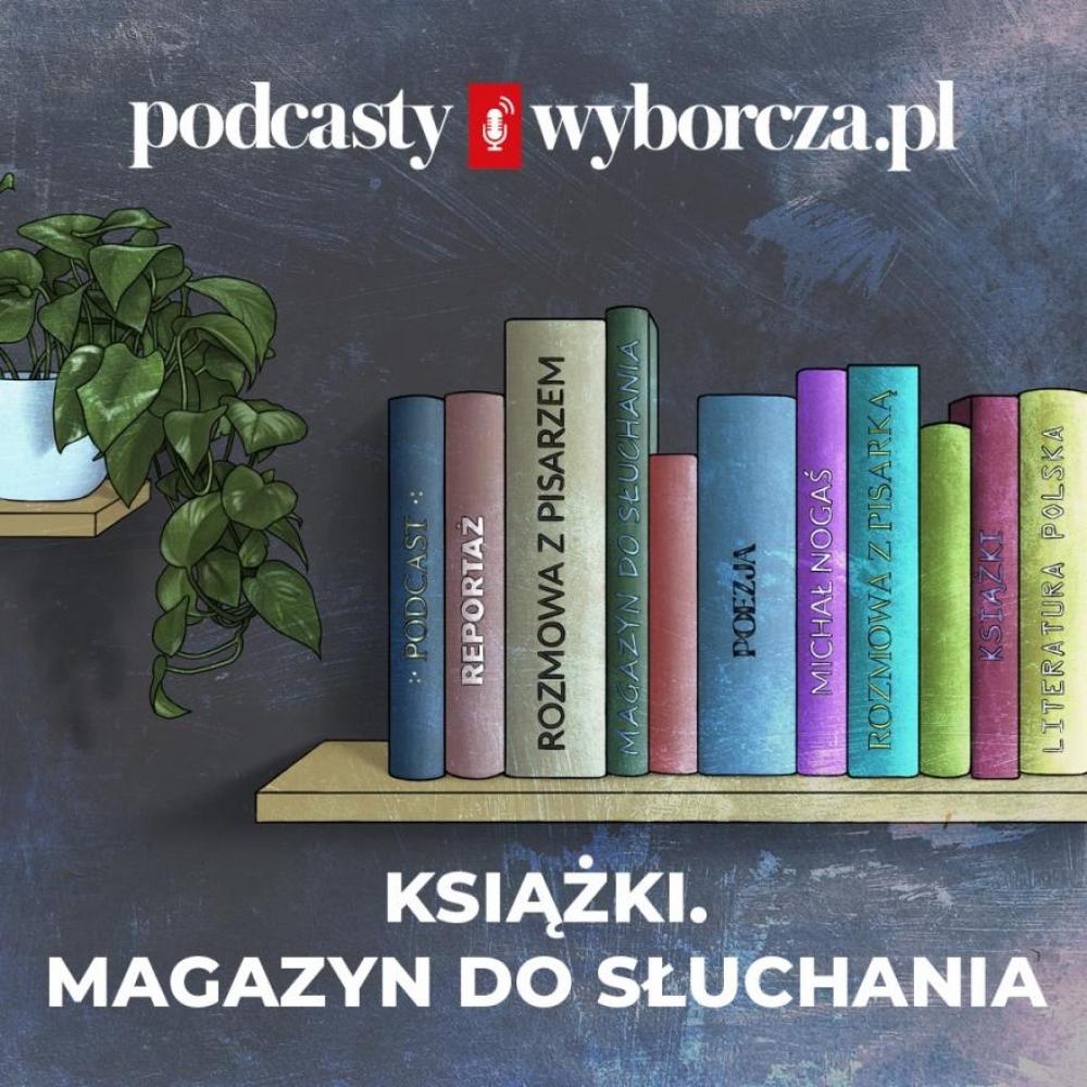 Książki. Magazyn do słuchania: "Atlas dziur i szczelin" Michała Książka